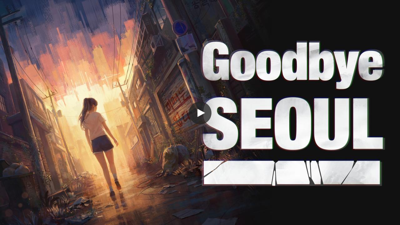 Goodbye Seoul
